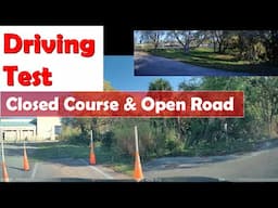 Driving Test: Closed Course & Open Road