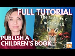 Create  a Children's Book With Me to Sell on Amazon KDP - Full Tutorial