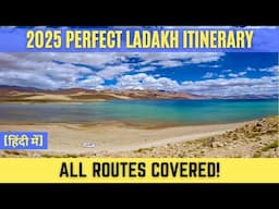 2025 Leh Ladakh Itinerary: 12-15 Days Best Road Trip Plan | Explore All Must-See Places in Ladakh