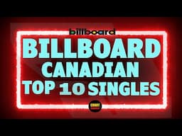 Billboard Top 10 Canadian Single Charts | February 08, 2025 | ChartExpress