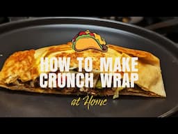 Homemade Cruchwrap