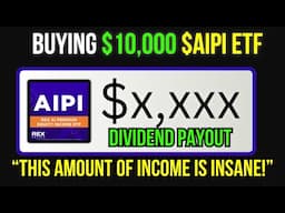 Investing $10,000 Into AIPI ETF For CRAZY Monthly Income