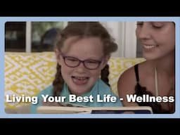 Living Your Best Life - Wellness (Trailer)