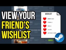 How To View Friend's Wishlist on Steam (2023)