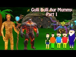 Gulli Bulli Aur Mummy Part 1 | Gulli Bulli Cartoon | Horror Story| Gulli Bulli Baba Cartoon