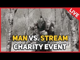 Man vs. Stream Charity Event 2024 (LIVE)