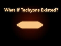 What if Tachyons Were Real? Breaking The Speed of Light