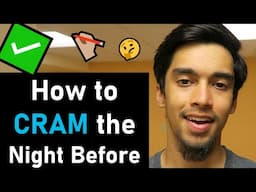 How to Successfully CRAM the Night Before the ACT | The Truth About Cramming