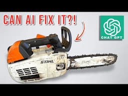 ChatGPT VS Stihl Chainsaw - Can AI Fix It?!