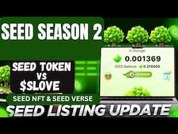 SEED Airdrop Season 2 Explained: Seed Token Vs $slove Token "SEED Listing Update"