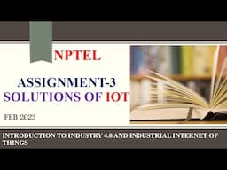 Introduction of Internet Of Things | Week 3 Assignment 3 Solution | NPTEL | Feb 2023 | IOT  MCQ