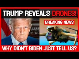 TRUMP Reveals the Mystery Drones!!! - BREAKING NEWS 🚨