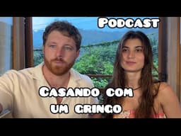 CASADA COM UM GRINGO, DIFERENÇAS CULTURAIS (MINHA ESPOSA CONTA TUDO) podcast tim explica