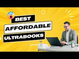 14 Best Affordable Ultrabooks