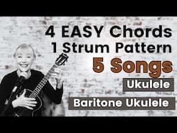 5 songs 1 strum pattern 4 EASY CHORD - ukulele and baritone play along