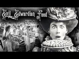 How BAD was Edwardian Food? (Filthy 1900s Food Factories)