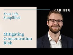 Mitigating Concentration Risk | Your Life Simplified