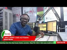 GHANA MONTIE with MAC-JERRY OSEI AGYEMAN on NEAT 100.9 FM  (5/2/2025)