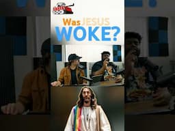 Was Jesus WOKE? @TheSnarkTank