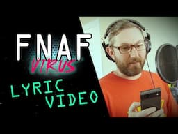 FNAF: Virus Official LYRIC VIDEO