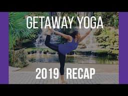 Getaway Yoga, 2019 Recap 🌻