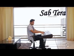 Sab Tera - Baaghi (Piano Cover) - Aakash Gandhi