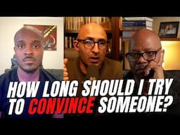 When to Stop trying to Convince Someone?