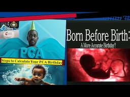 BORN BEFORE BIRTH: A More Accurate Birthday?