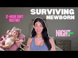 Surviving Newborn Night Shifts - Our 12 Hour Shift Routine!