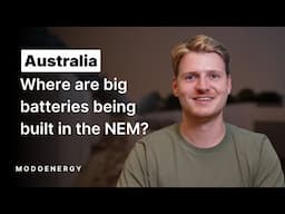 Where are big batteries being built in Australias NEM?