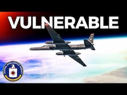 The Most Vulnerable US Spy Plane In History