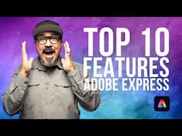 EXPRESS Yourself with Adobe's 10 MUST-KNOW Features!