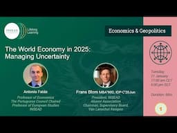 The World Economy in 2025: Managing Uncertainty