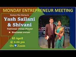 Monday Entrepreneur Meet at 8 pm by Yash Sailani & Shivani