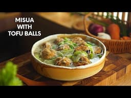 How to cook Misua with Tofu Balls | Veggie Almondigas Recipe