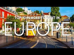 Top 10 Places to Visit in Europe in Summer 2023 | Travel Guide