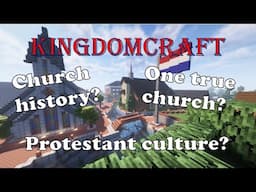 7 reasons I'm STILL Protestant - KingdomCraft