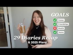 29 Diaries Recap✨ Career, Home, Health, and Friendship Goals