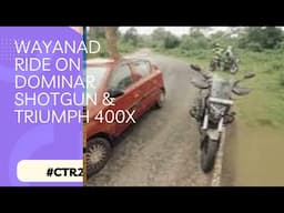 Wayanad Ride on Dominar Shotgun & Triumph 400x #ctr2k #automobile #adventureontwowheels