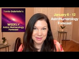 [January 6 - 12] WEEKLY Astrology Numerology Forecast *Imagination Activation*