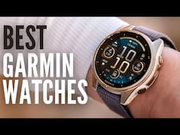 Top 6 Garmin Watches in 2025: Best Fitness and Smartwatch Picks!