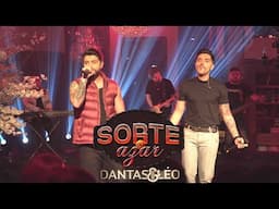 Dantas & Léo - Sorte ou Azar [Clube do EX]