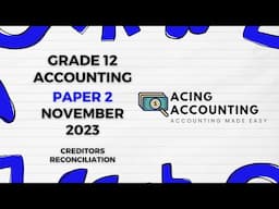 Creditors Reconciliation Memo | Accounting Grade 12 | Paper 2 | November 2023| Acing Accounting