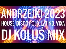 Andrzejki 2023 💃 Największe hity muzyki tanecznej 🕺 DJ Koluś Mix (House, Disco Polo, Latino, VIXA)