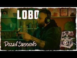 Lobo | Dozen Sessions