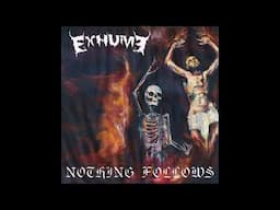 Exhume - Nothing Follows 2025 (Full EP)