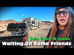 Solo Travel - Starting My Journey To California With A Some Issues! RV Living Full-time