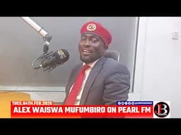 ALEX WAISWA MUFUMBIRO ON PEARL FM PART 3