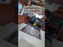 Kita rehap dulu interior baru nya rogi...