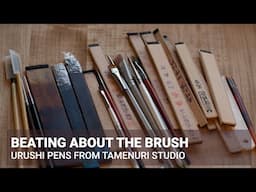 Beating about the brush - urushi brushes